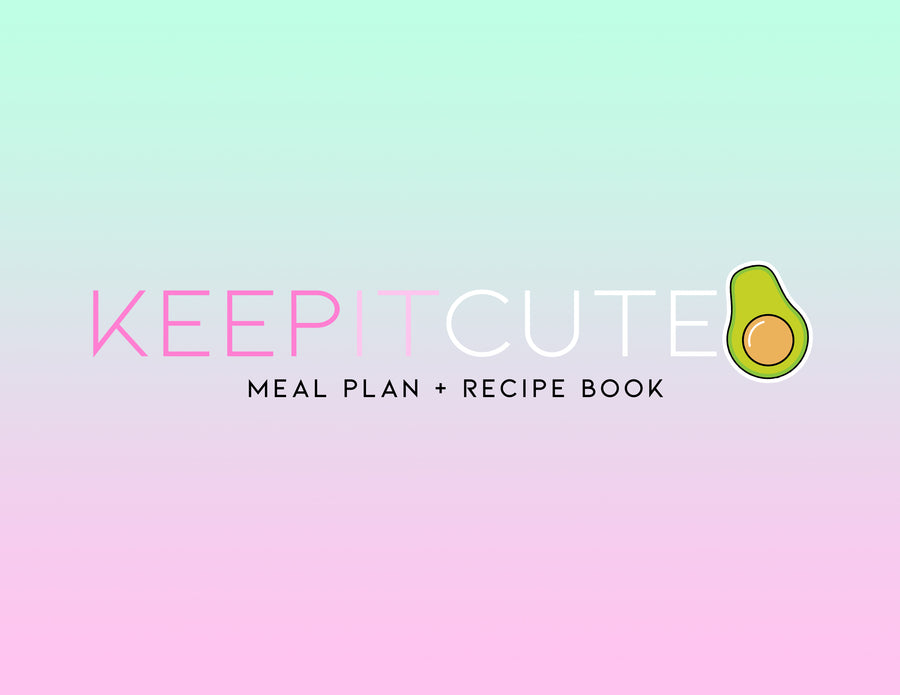 KIC Meal Plan + Recipe Book
